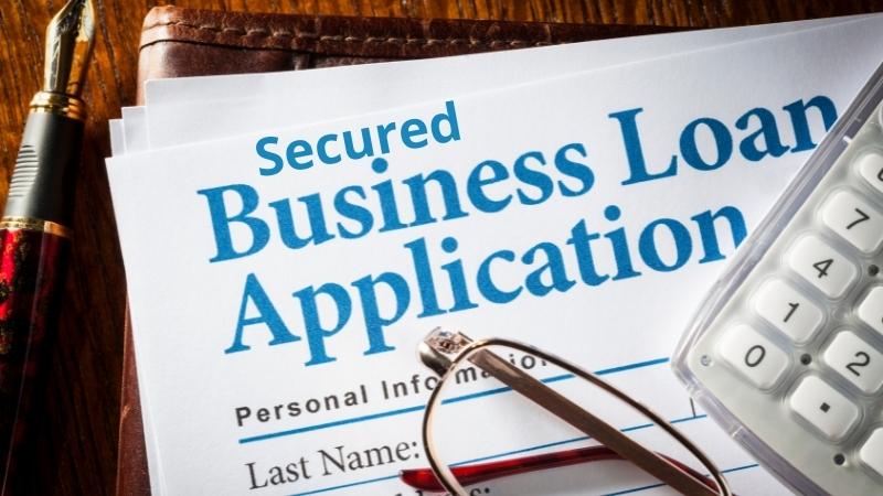 Hidden Benefits of a Secured Business Loan You Might Not Know 